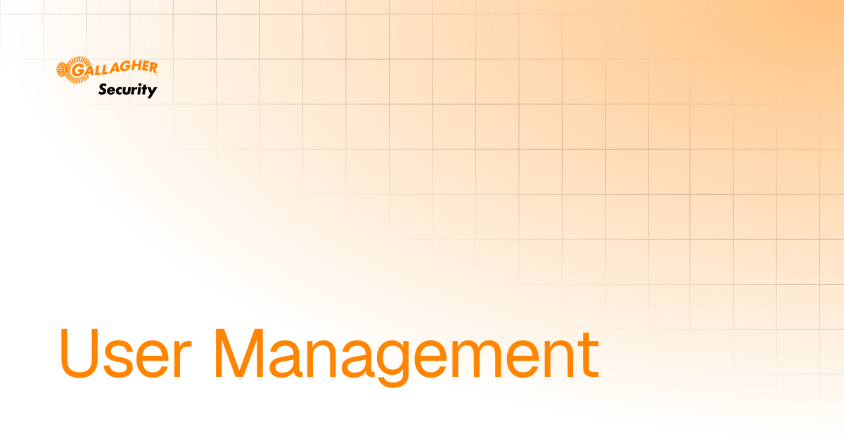User Management | User Guide | Gallagher Command Centre Help