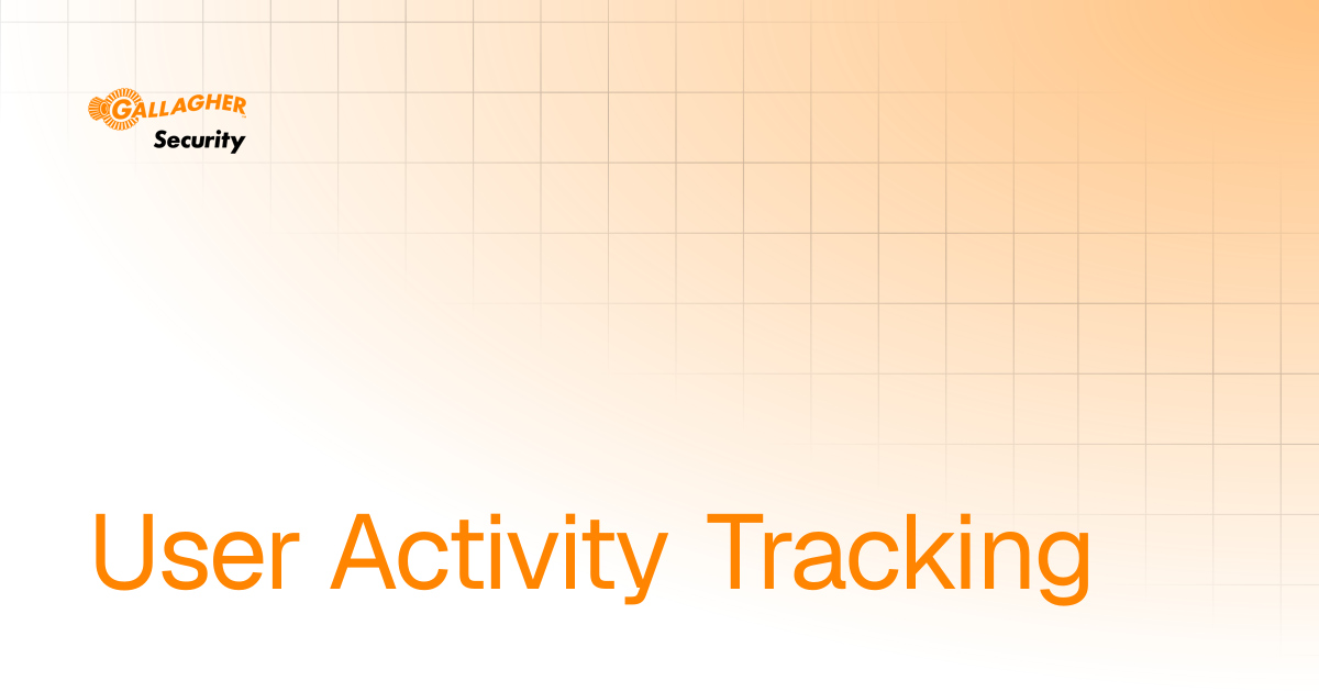 User Activity Tracking | User Guide | Gallagher Command Centre Help